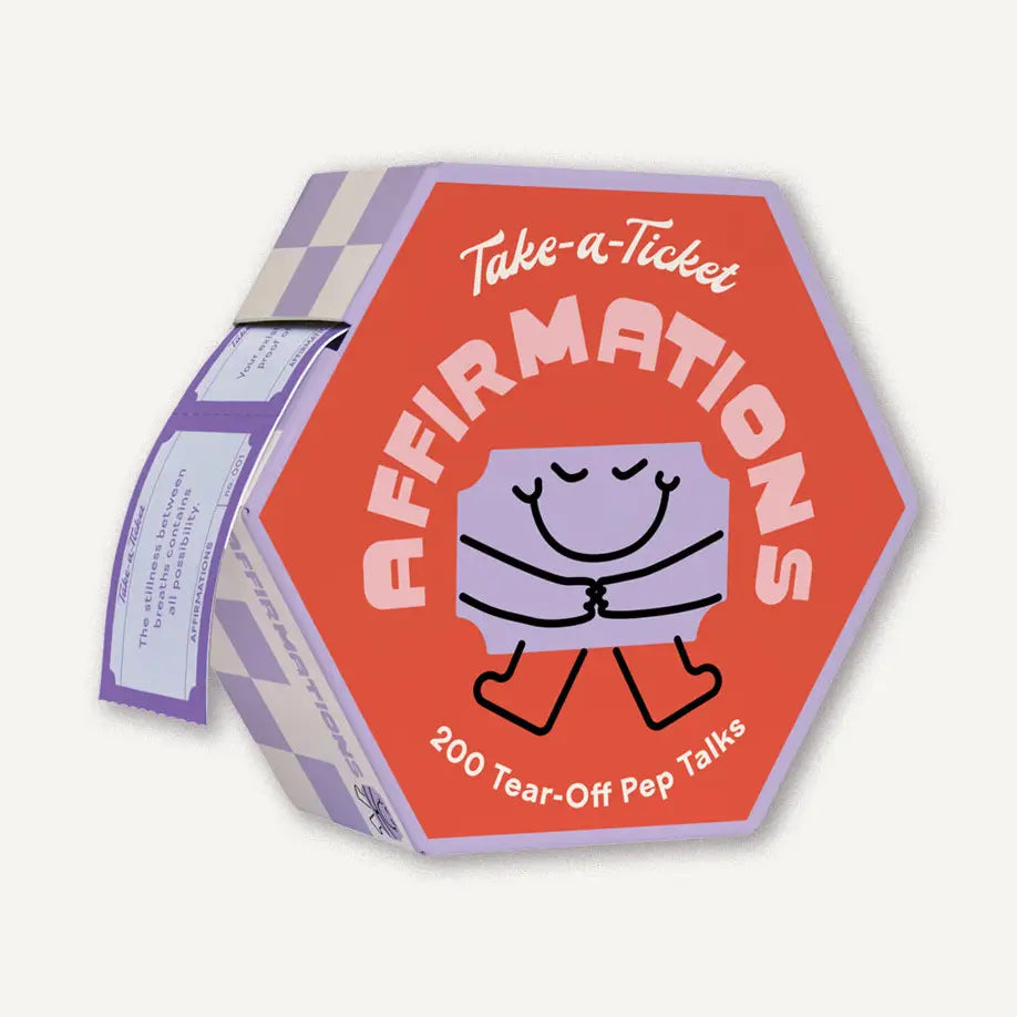 Take A Ticket | Affirmations