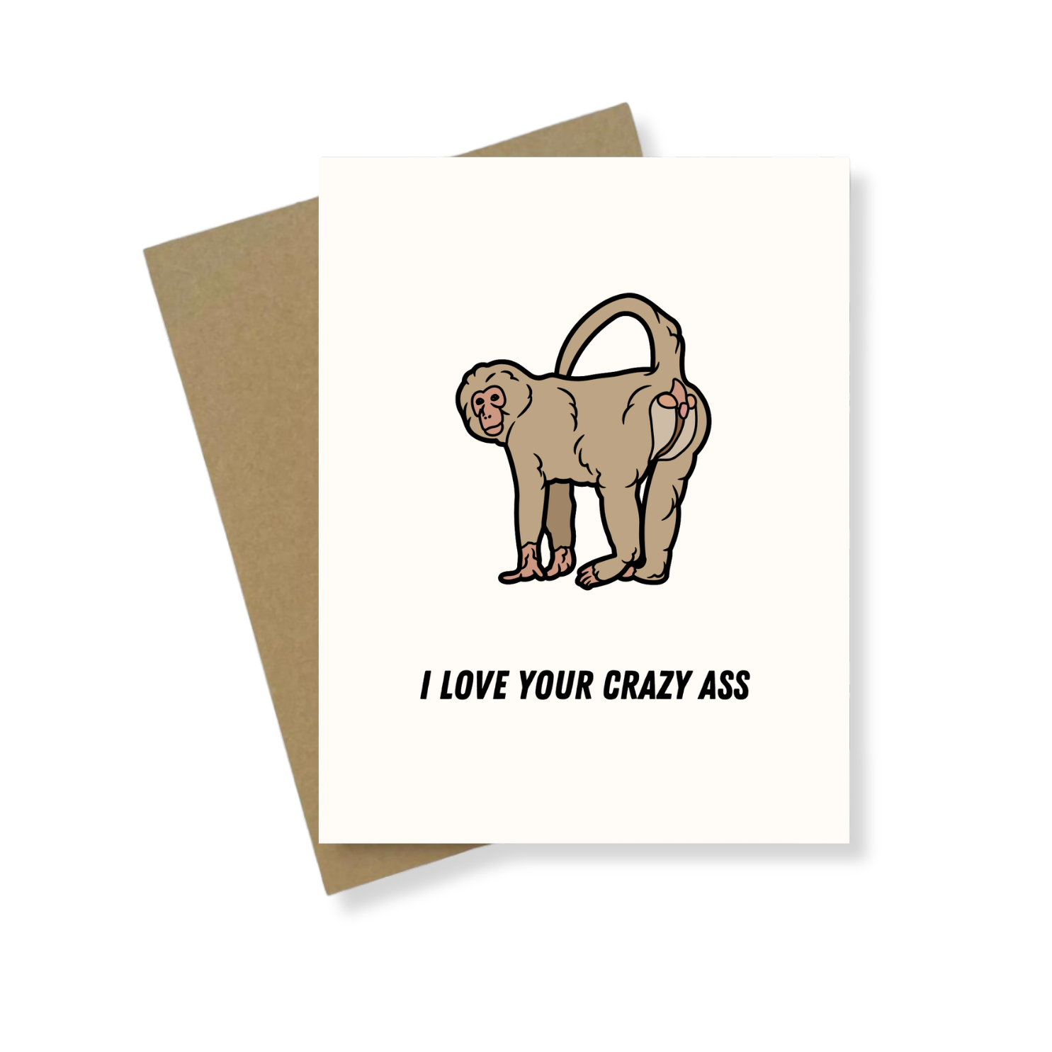 Greeting Card | I Love Your Crazy Ass