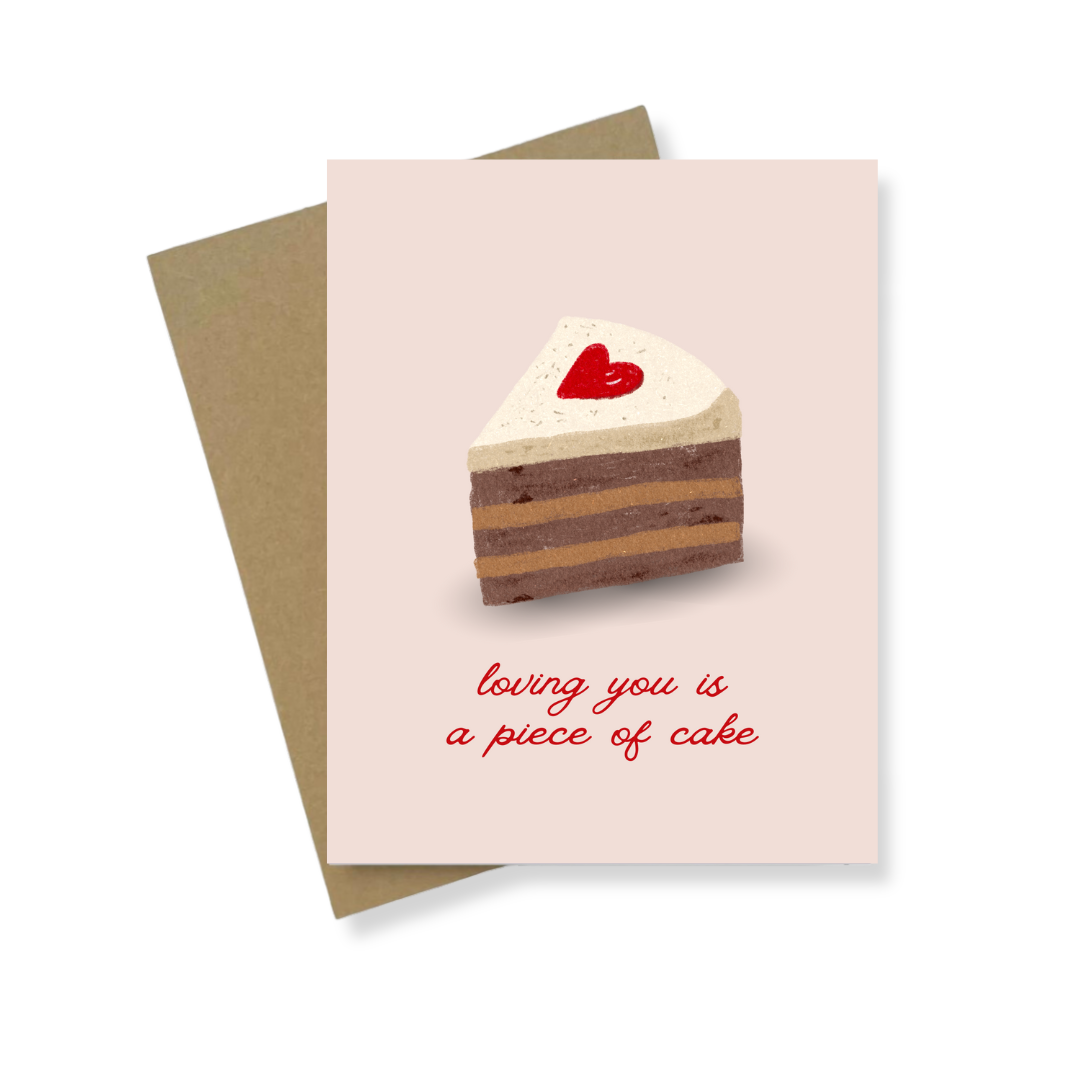 Greeting Card | Loving You Is A Piece Of Cake