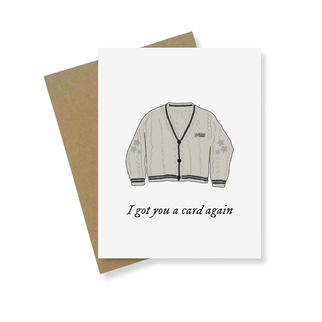 Greeting Card | Got You A Card Again