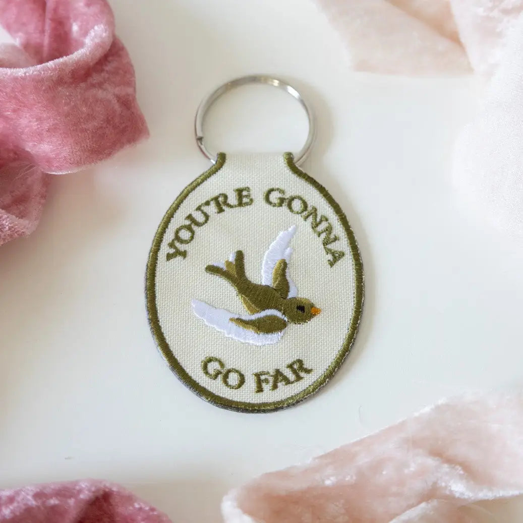 Embroidered Keychain | You're Gonna Far