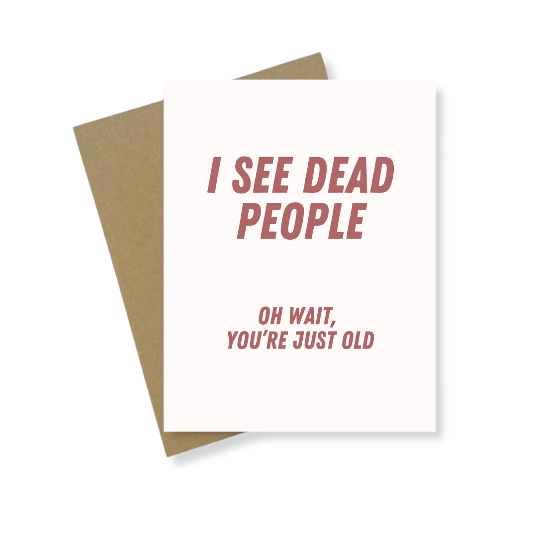 Greeting Card | I See Dead People