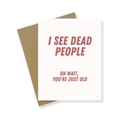 Greeting Card | I See Dead People