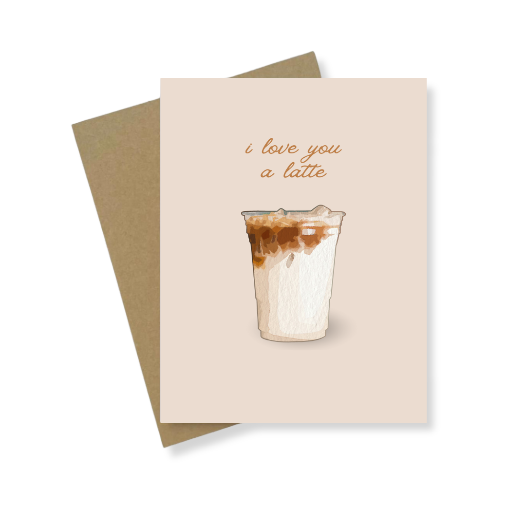 Greeting Card | I Love You A Latte