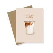 Greeting Card | I Love You A Latte