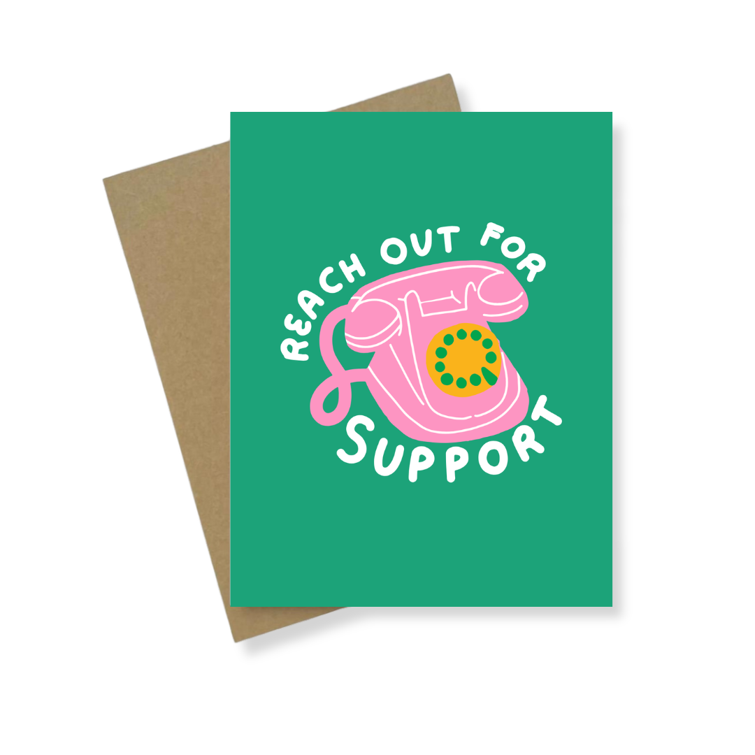 Greeting Card | Reach Out For Support