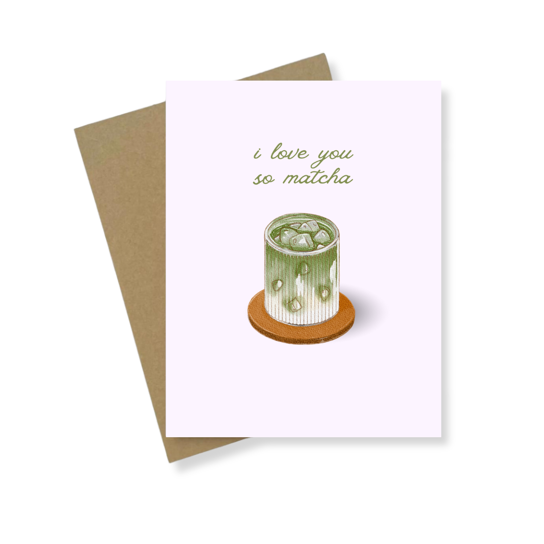 Greeting Card | I Love You So Matcha