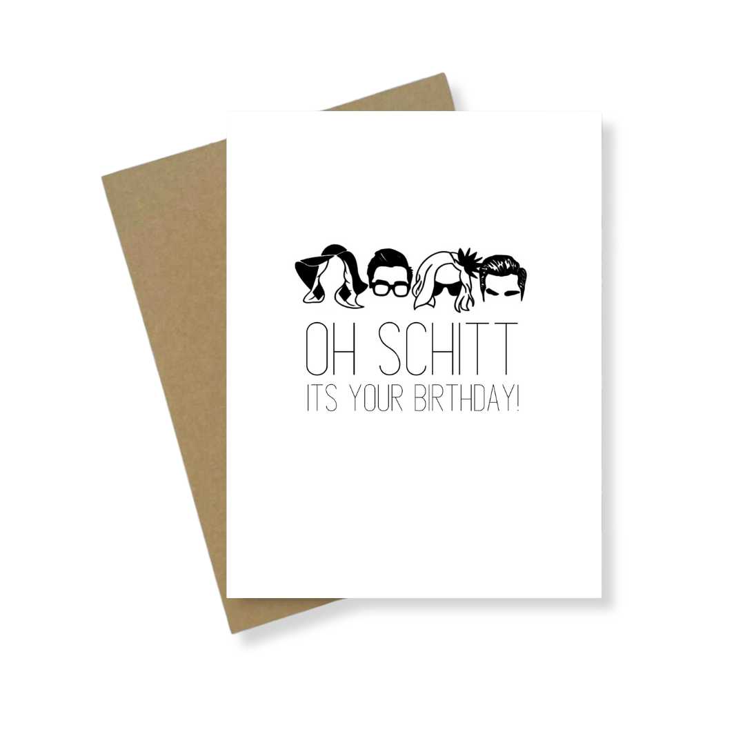 Greeting Card | Oh Schitt! It's Your Birthday