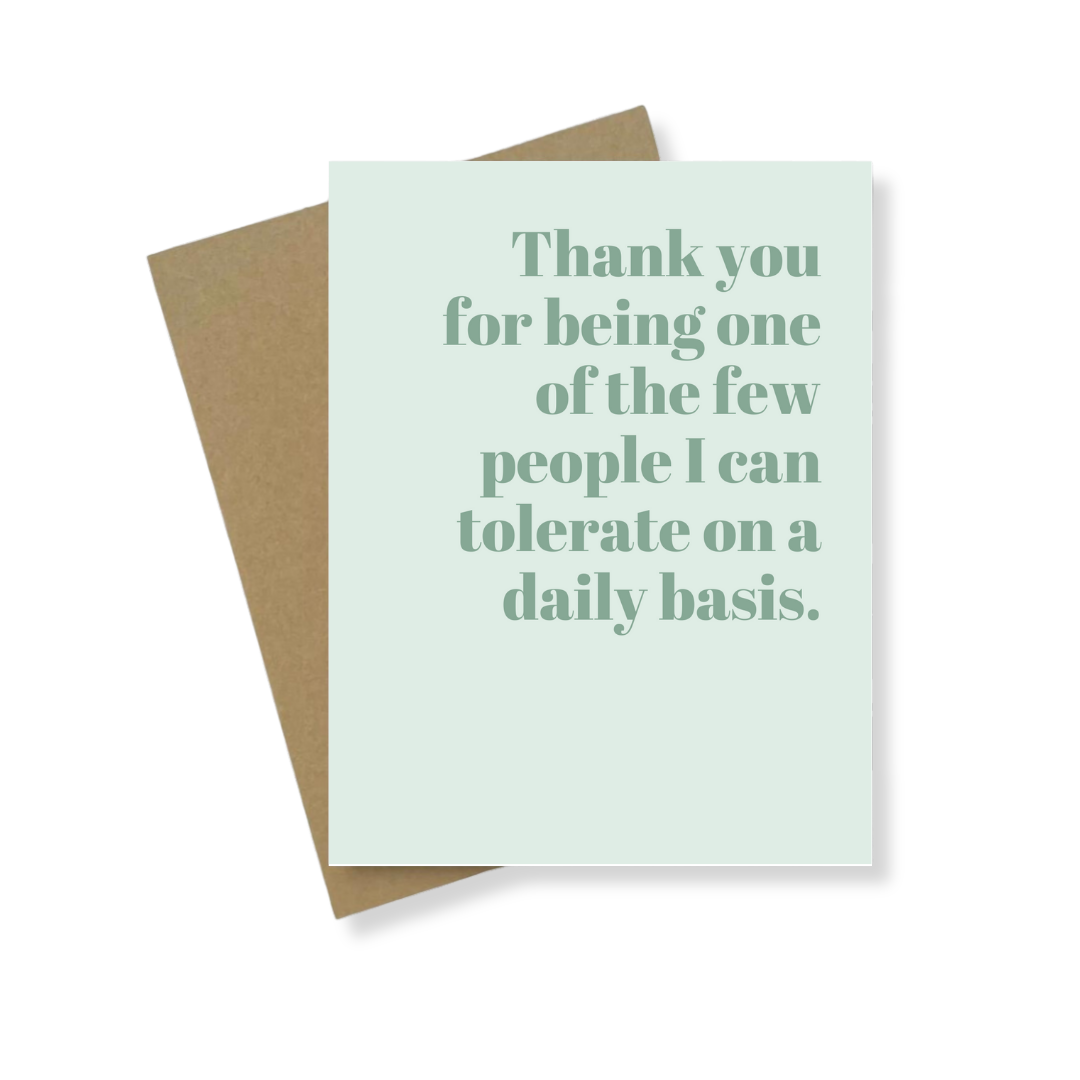 Greeting Card | One Of The Few People I Can Tolerate
