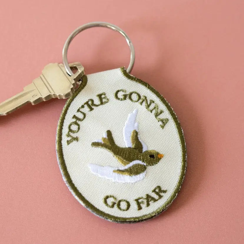 Embroidered Keychain | You're Gonna Far