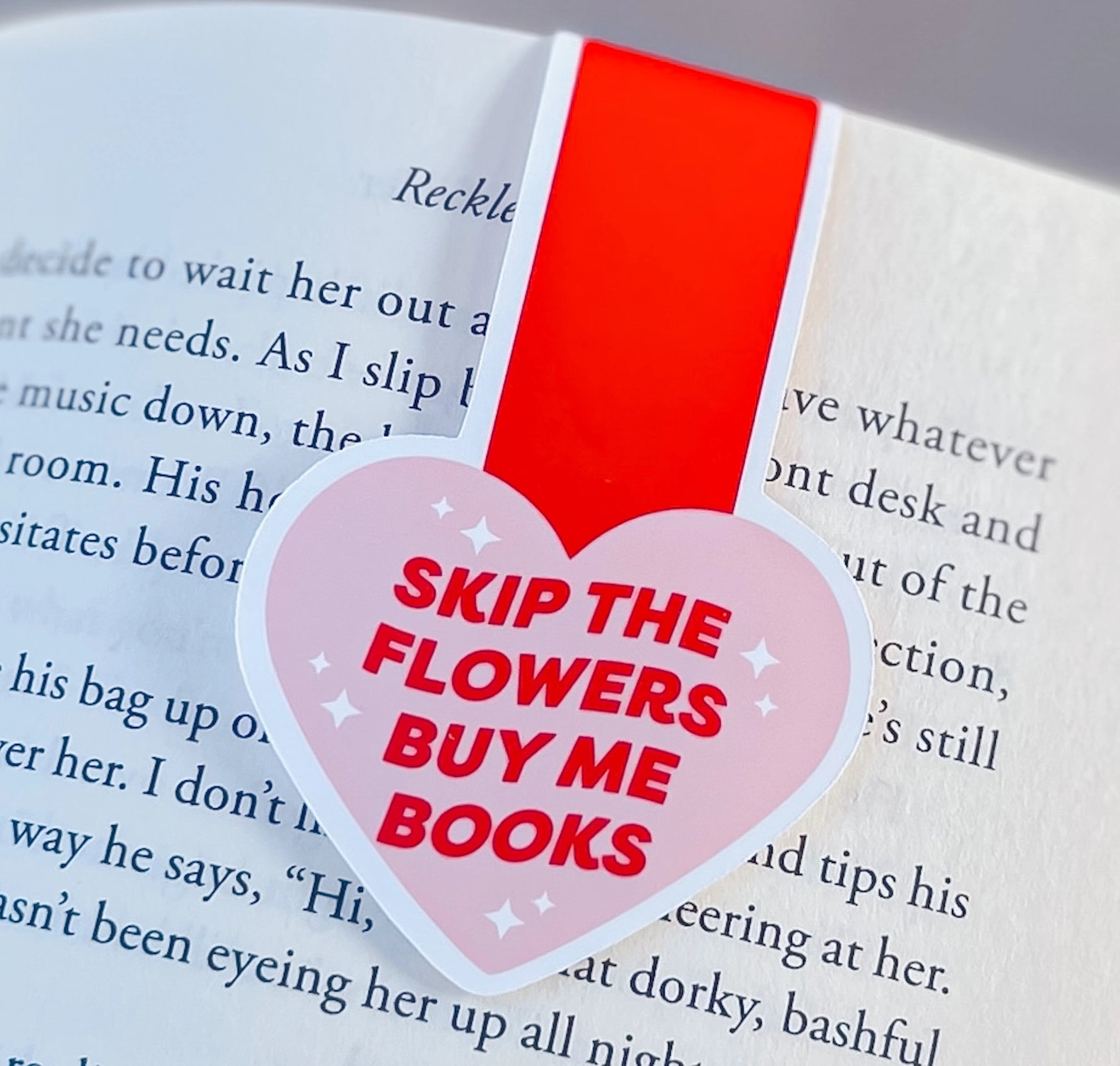 Magnetic Bookmark | Skip The Flowers, Buy Me Books