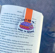 Magnetic Bookmark | Don't Ask Me What I'm Reading